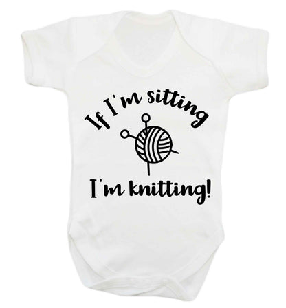 If I'm sitting I'm knitting Baby Vest white 18-24 months