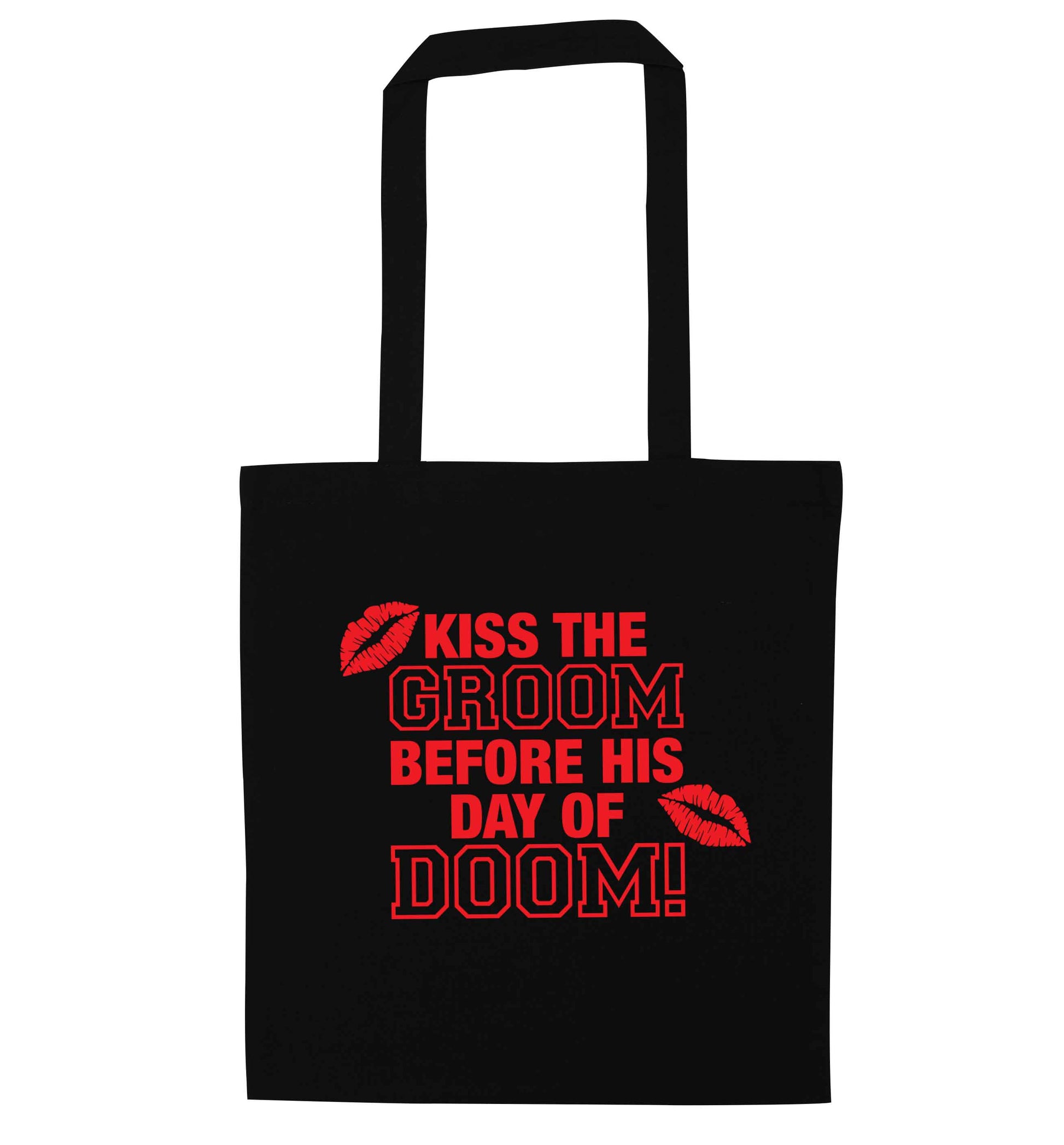 Kiss the groom before his day of doom! black tote bag