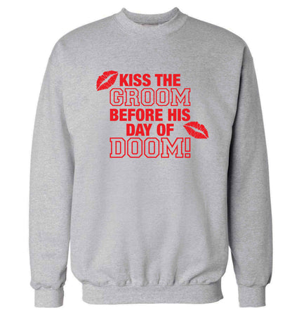 Kiss the groom before his day of doom! Adult's unisex grey Sweater 2XL