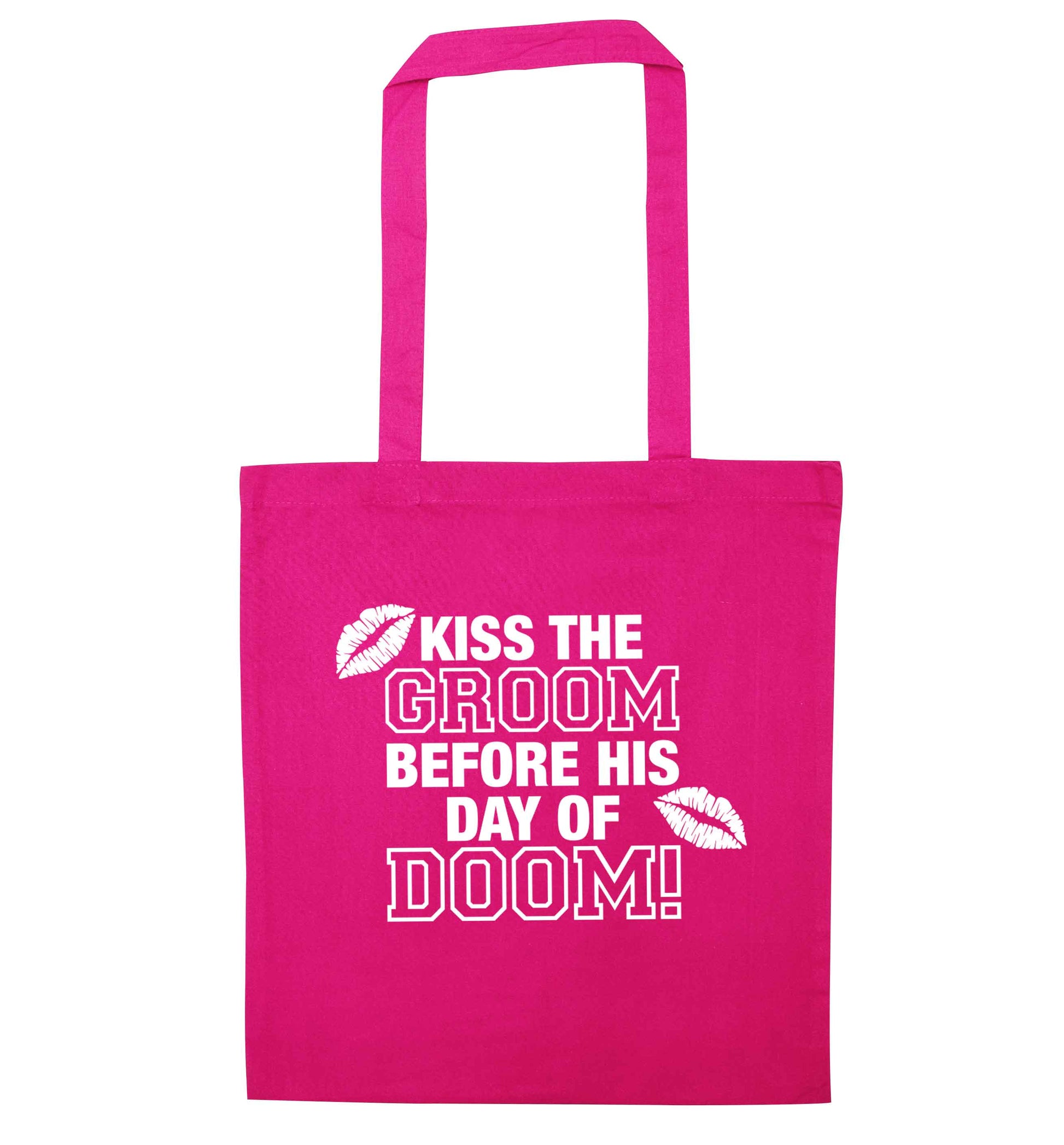Kiss the groom before his day of doom! pink tote bag