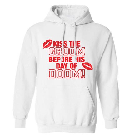 Kiss the groom before his day of doom! adults unisex white hoodie 2XL