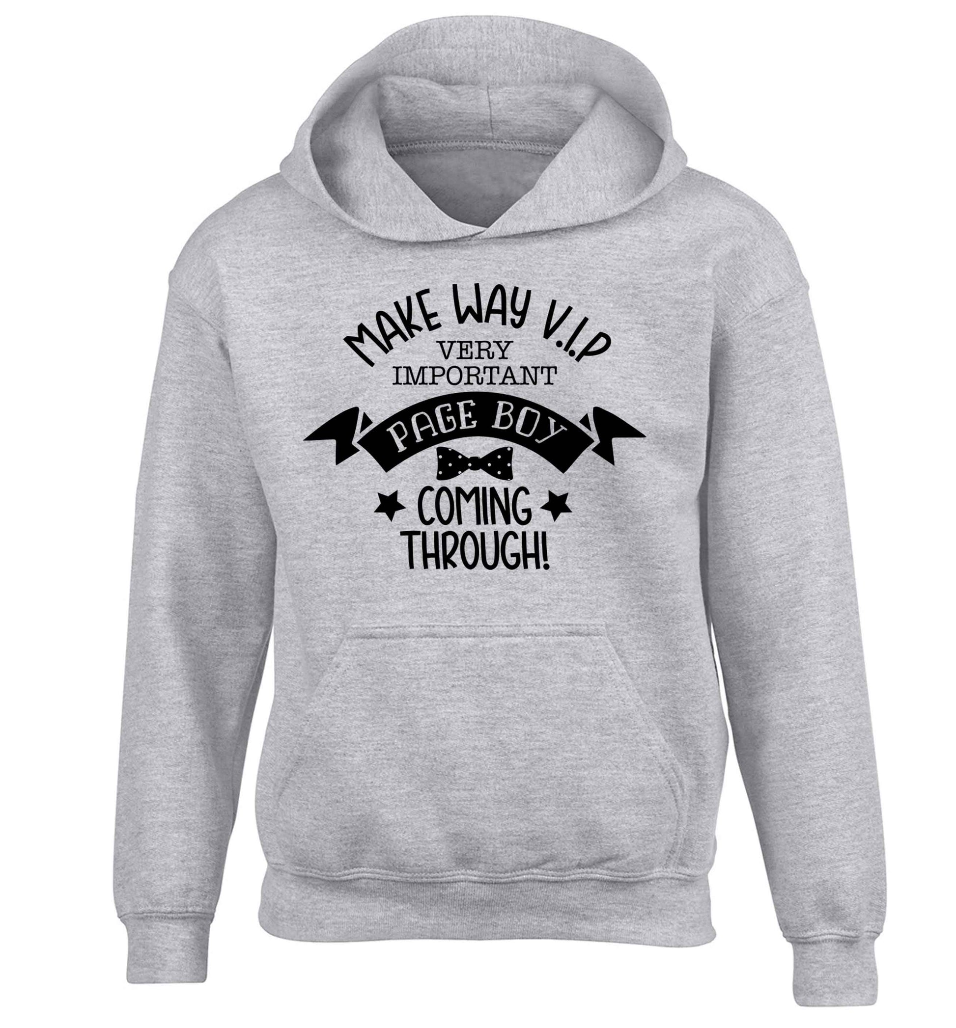 Make way V.I.P page boy coming through! children's grey hoodie 12-13 Years
