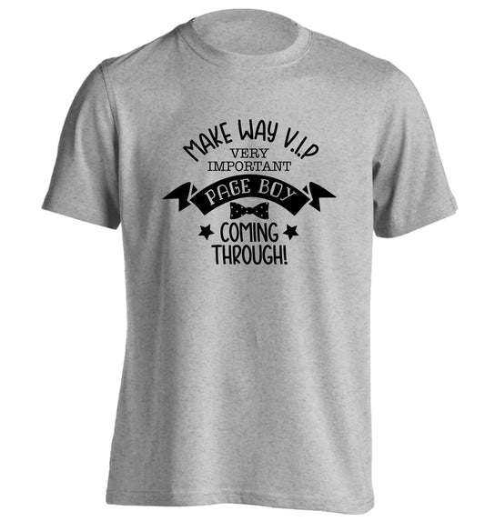 Make way V.I.P page boy coming through! adults unisex grey Tshirt 2XL