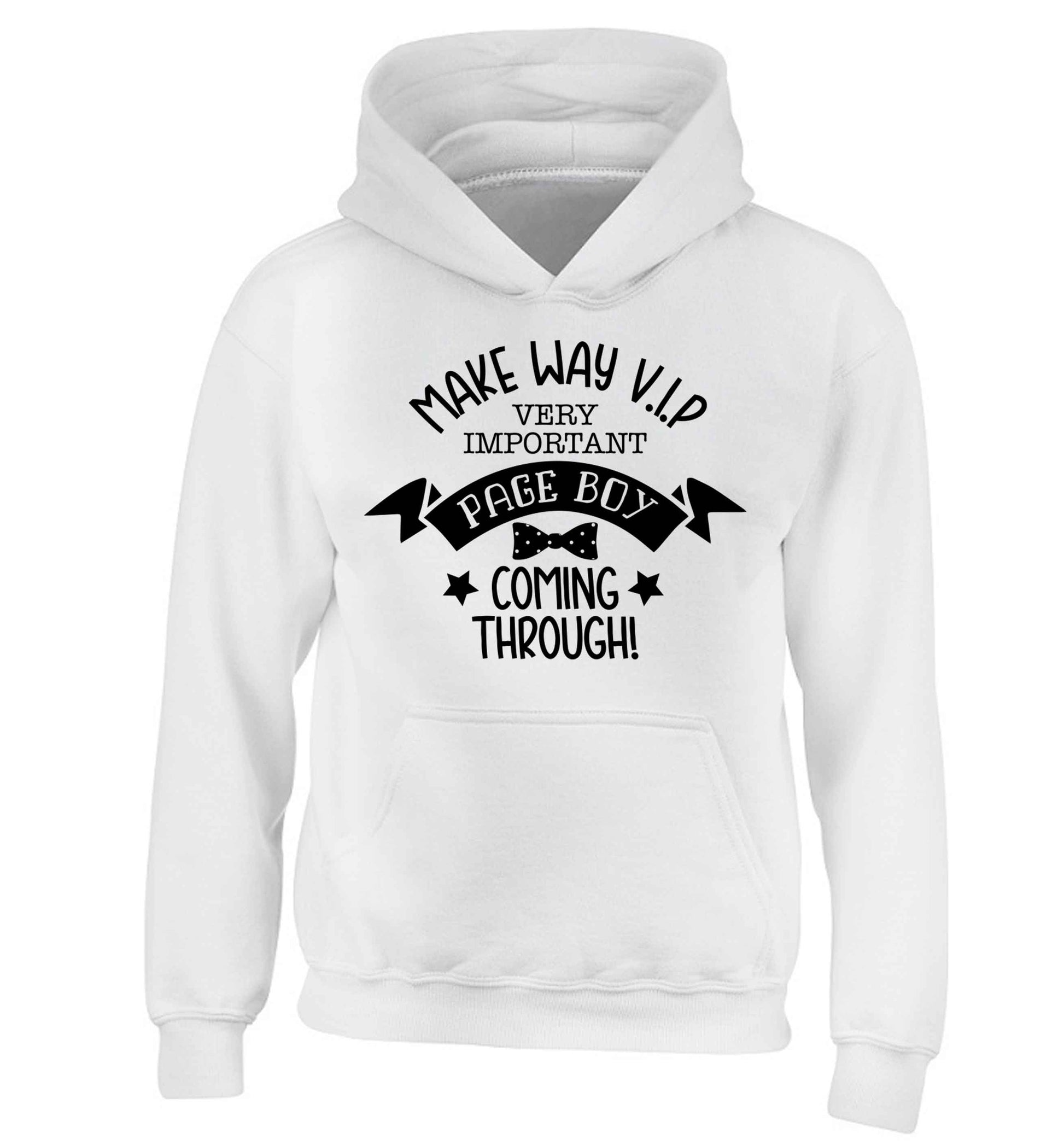 Make way V.I.P page boy coming through! children's white hoodie 12-13 Years