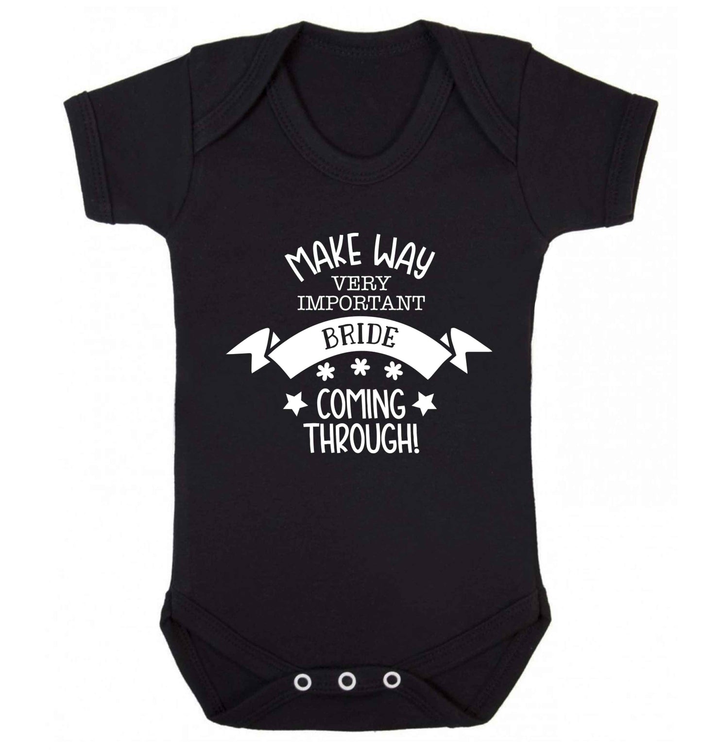 Make way V.I.P very important bride coming through! Baby Vest black 18-24 months