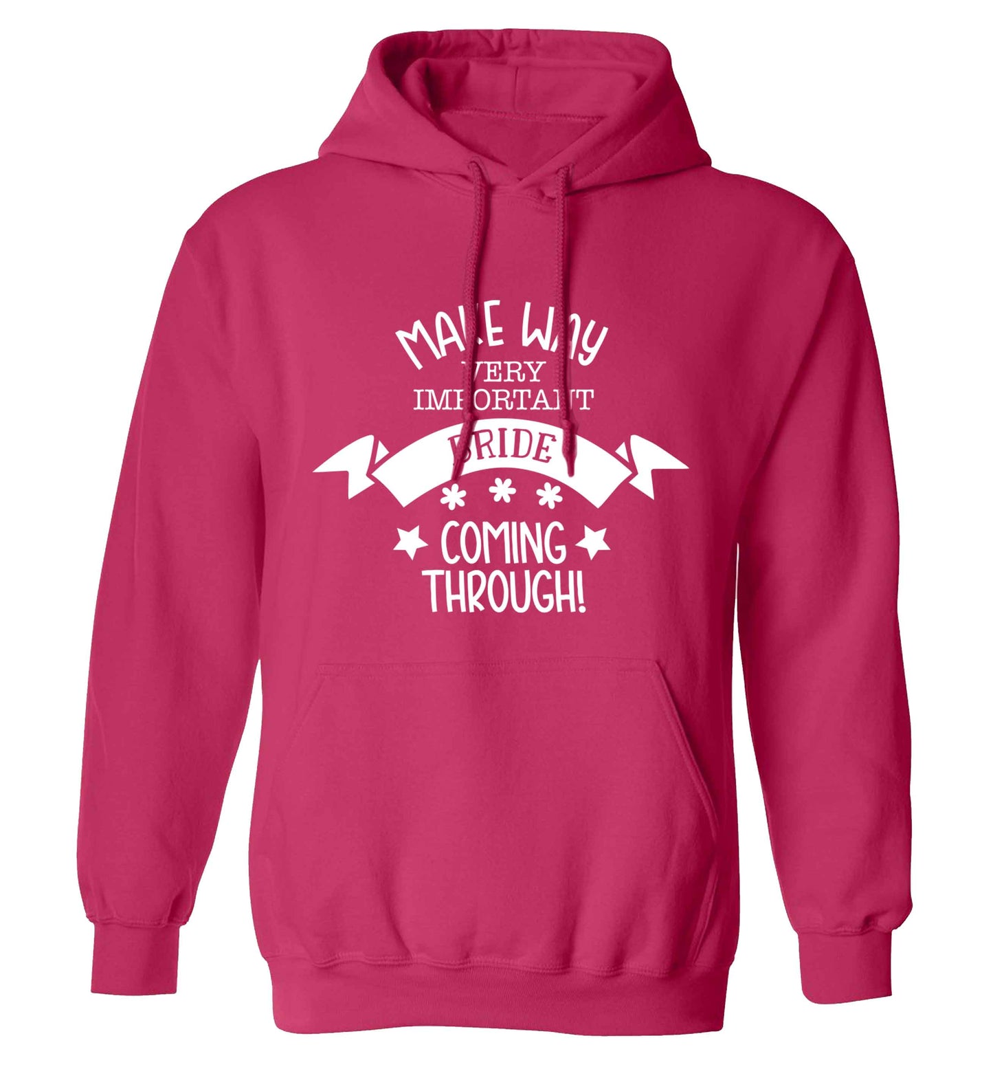 Make way V.I.P very important bride coming through! adults unisex pink hoodie 2XL