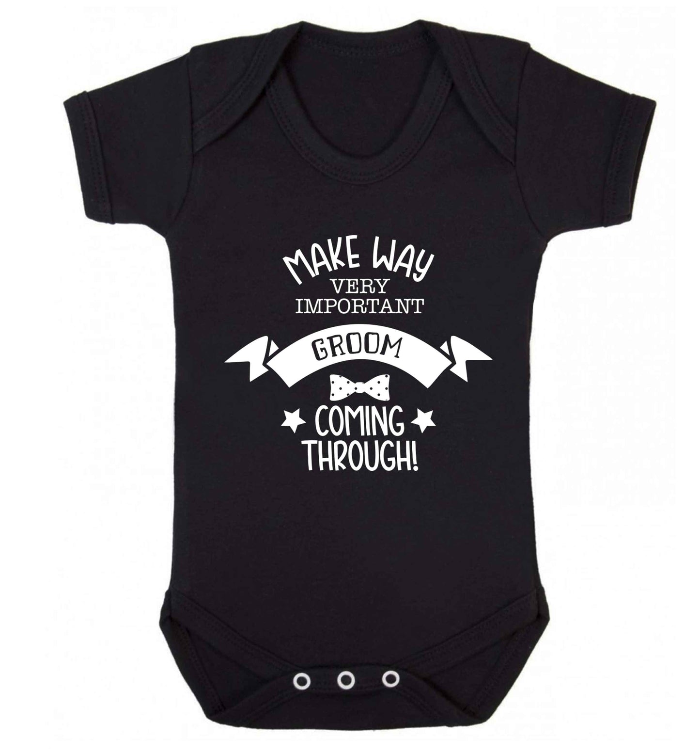 Make way very important groom coming through Baby Vest black 18-24 months