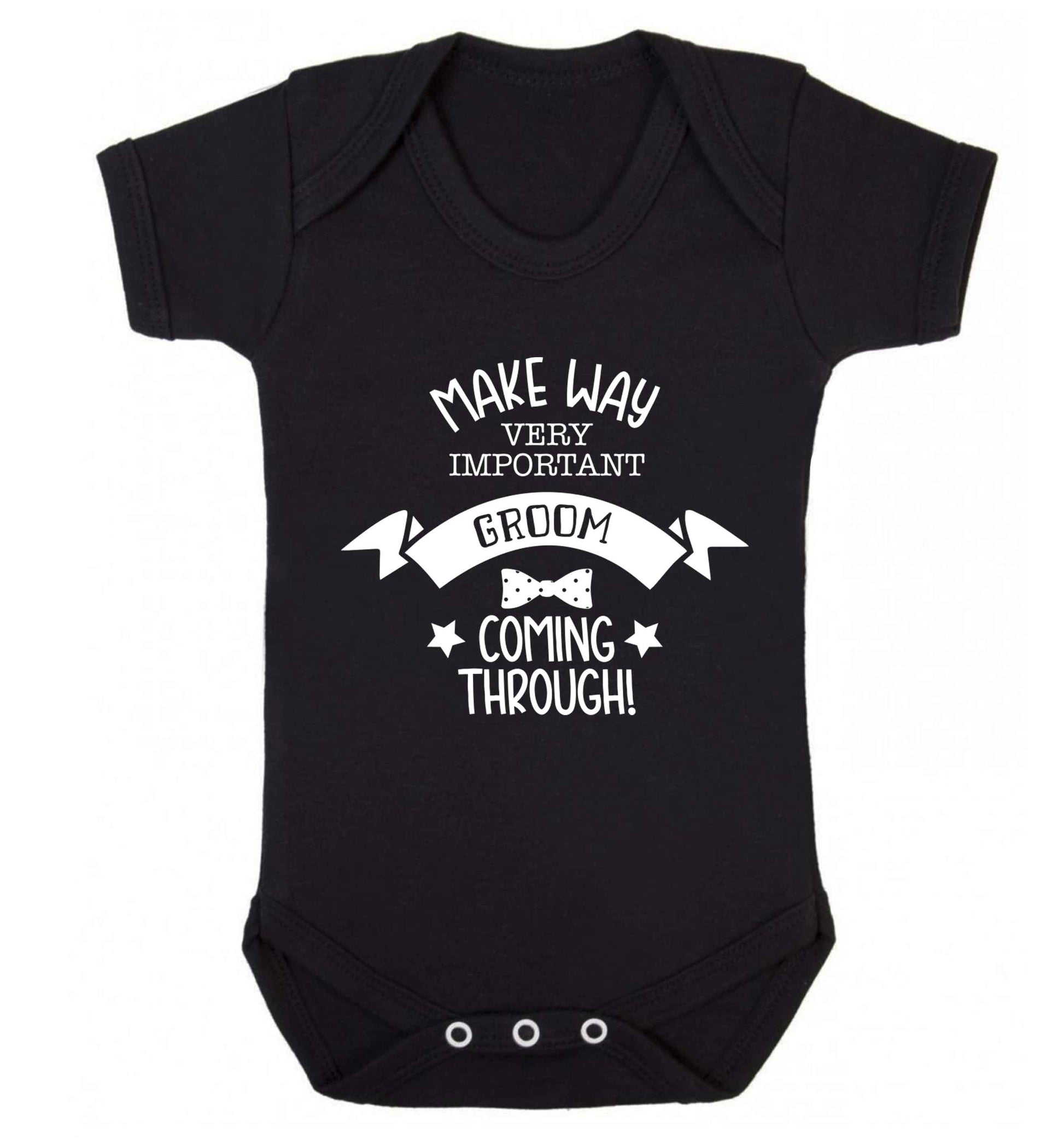 Make way very important groom coming through Baby Vest black 18-24 months