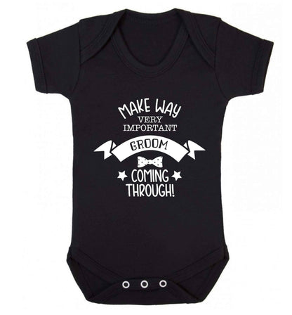 Make way very important groom coming through Baby Vest black 18-24 months