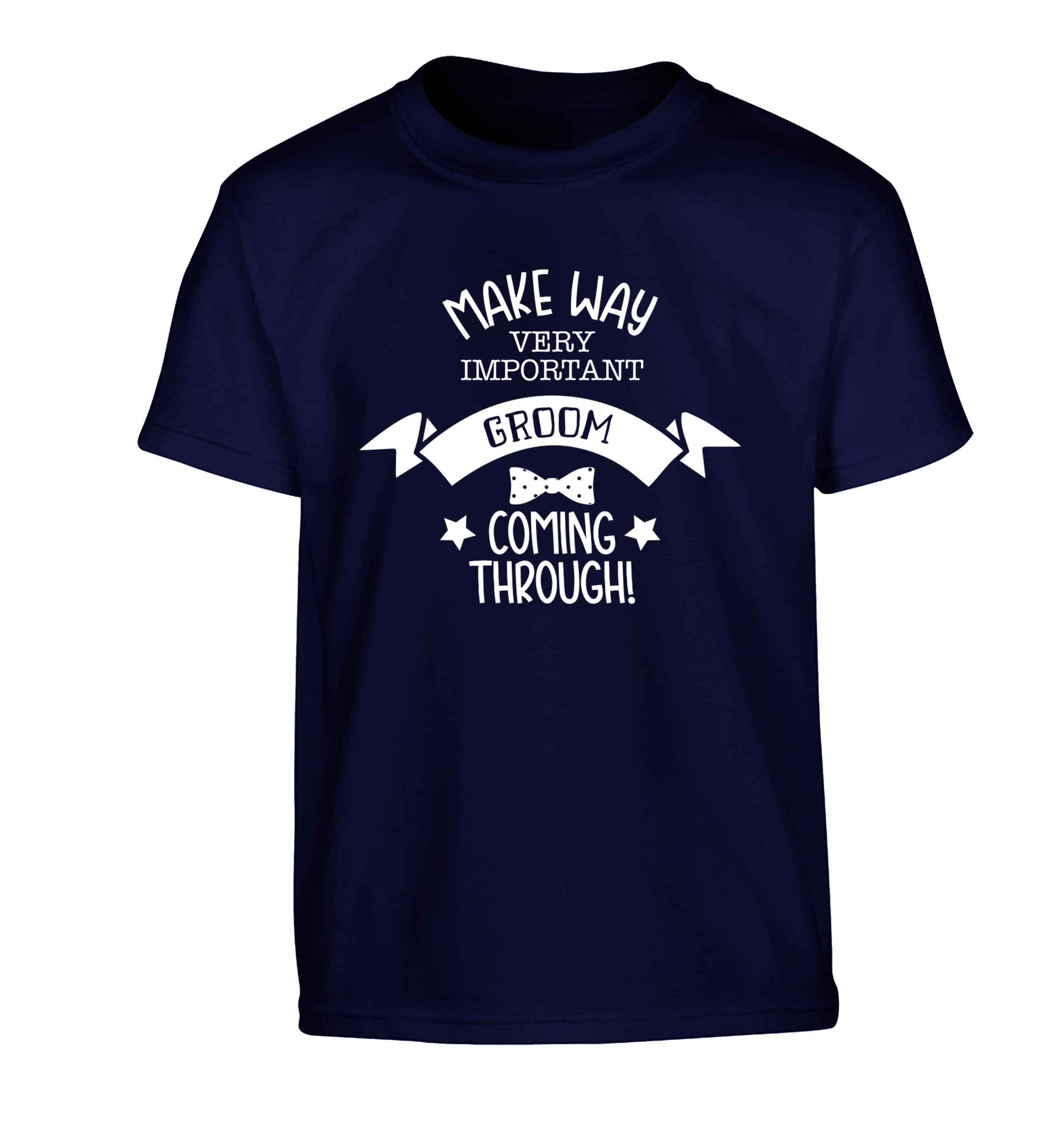 Make way very important groom coming through Children's navy Tshirt 12-13 Years