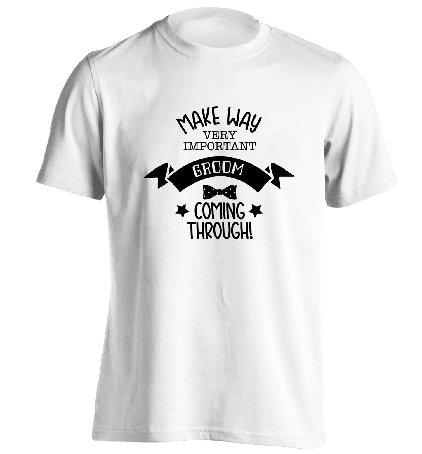 Make way very important groom coming through adults unisex white Tshirt 2XL