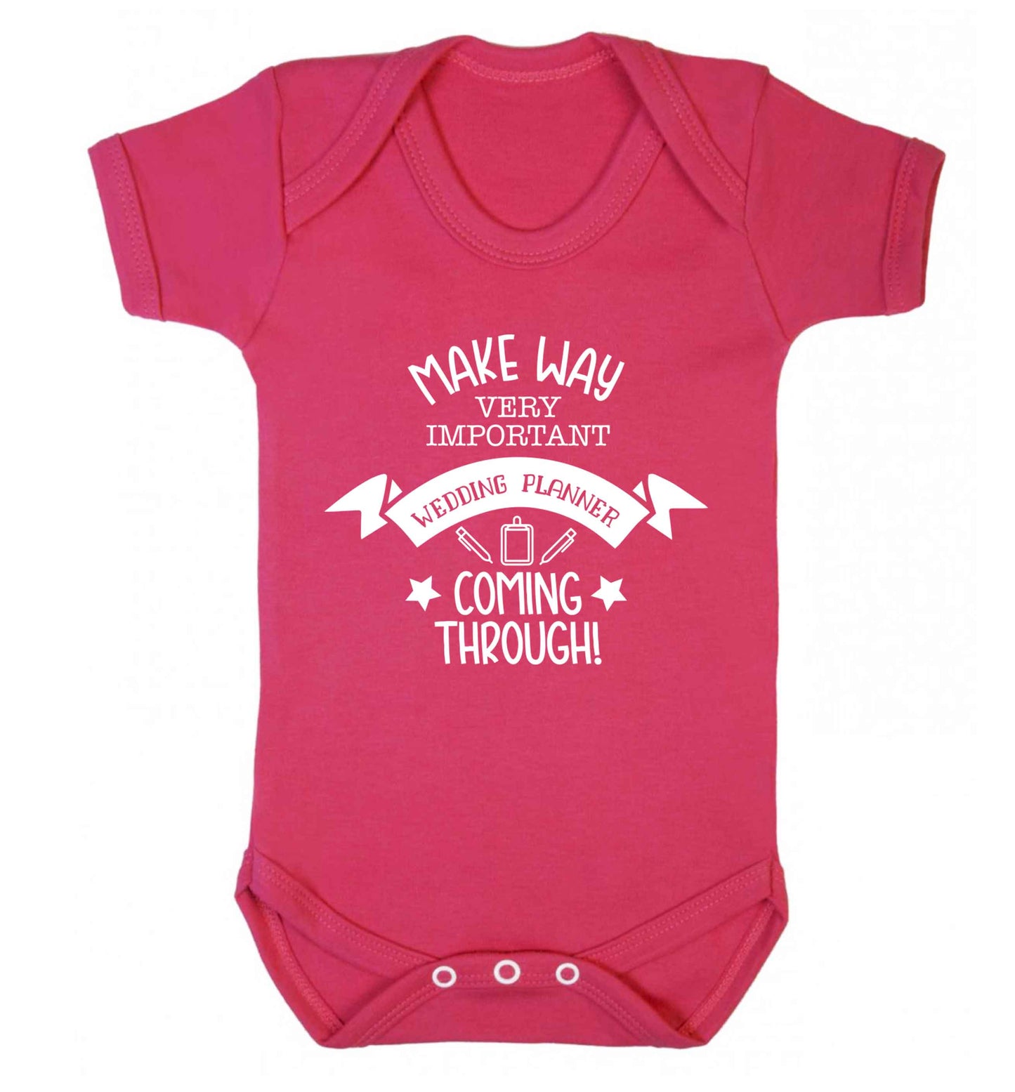 Make way very important wedding planner coming through Baby Vest dark pink 18-24 months
