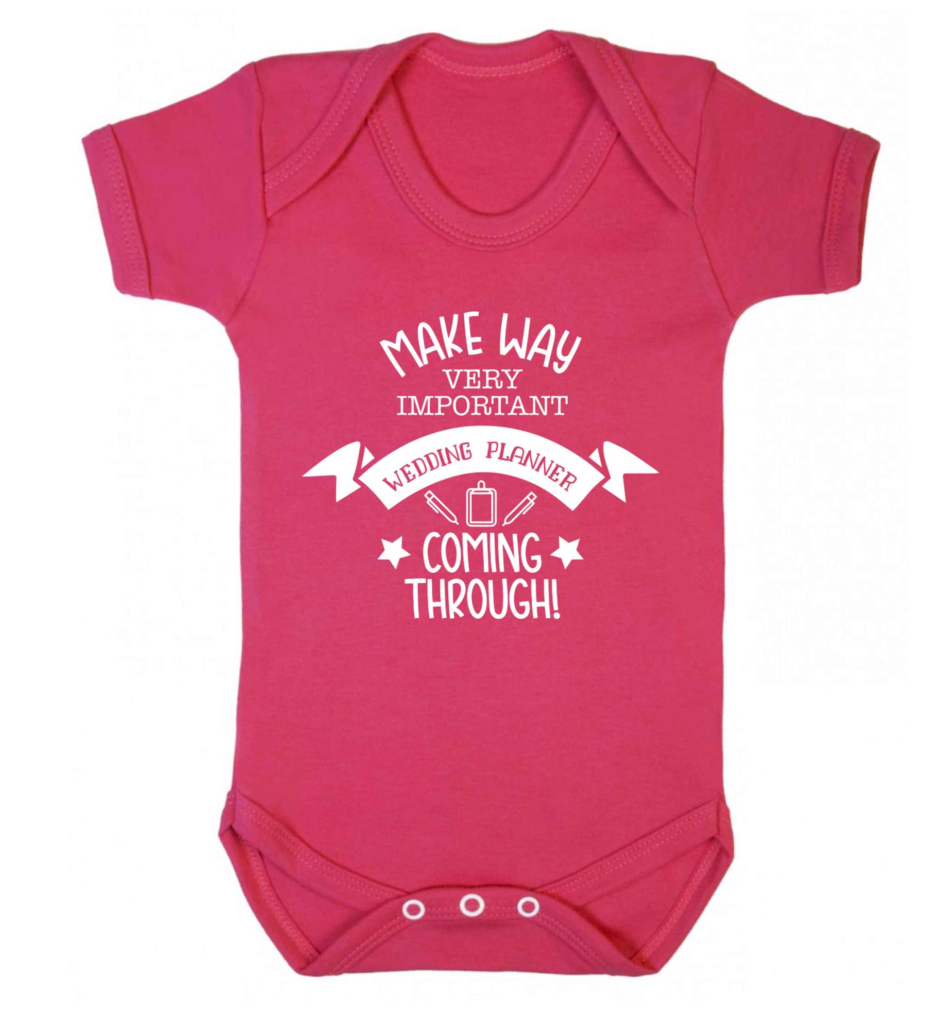 Make way very important wedding planner coming through Baby Vest dark pink 18-24 months