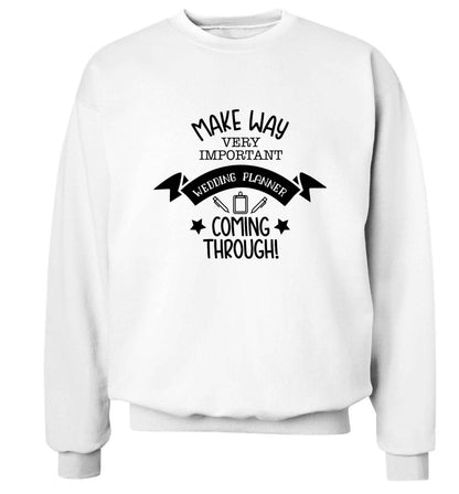 Make way very important wedding planner coming through Adult's unisex white Sweater 2XL