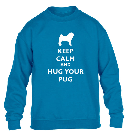 Keep calm and hug your pug children's blue sweater 12-13 Years