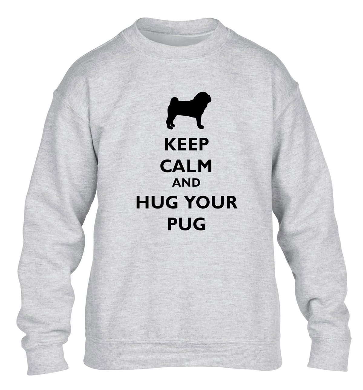 Keep calm and hug your pug children's grey sweater 12-13 Years