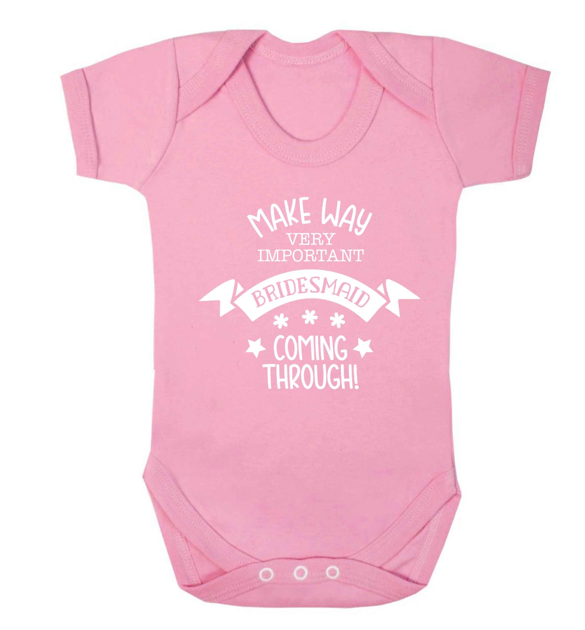 Make way very important bridesmaid coming through Baby Vest pale pink 18-24 months