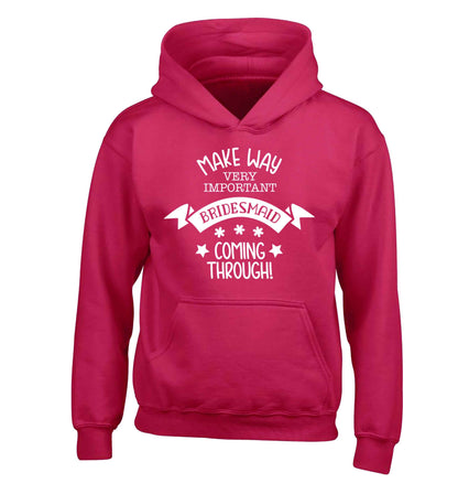 Make way very important bridesmaid coming through children's pink hoodie 12-13 Years