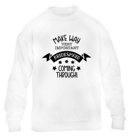 Make way very important bridesmaid coming through children's white sweater 12-13 Years