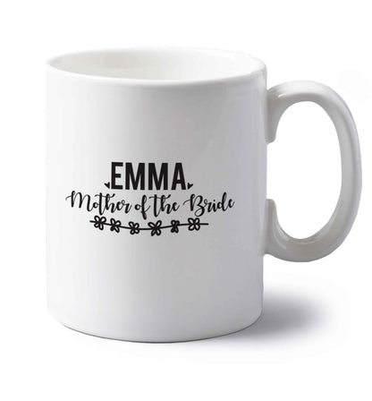 Personalised mother of the bride left handed white ceramic mug 