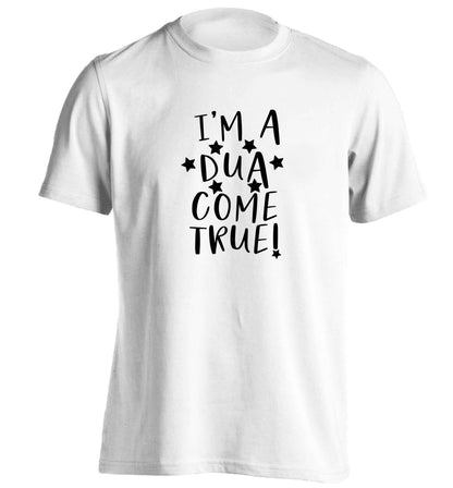 I'm a dua come true adults unisex white Tshirt 2XL