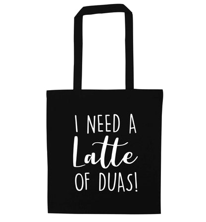I need a latte duas black tote bag