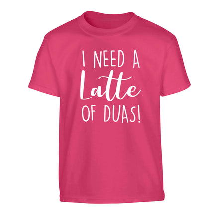 I need a latte duas Children's pink Tshirt 12-13 Years