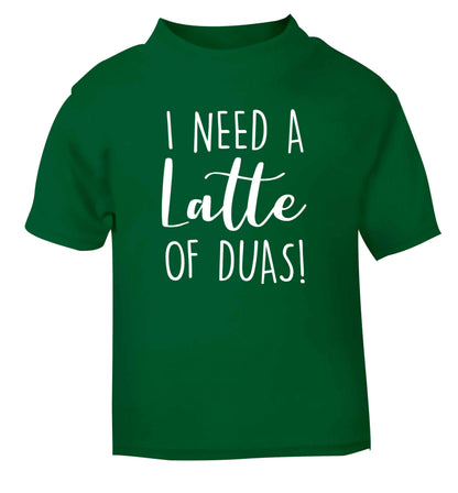 I need a latte duas green Baby Toddler Tshirt 2 Years