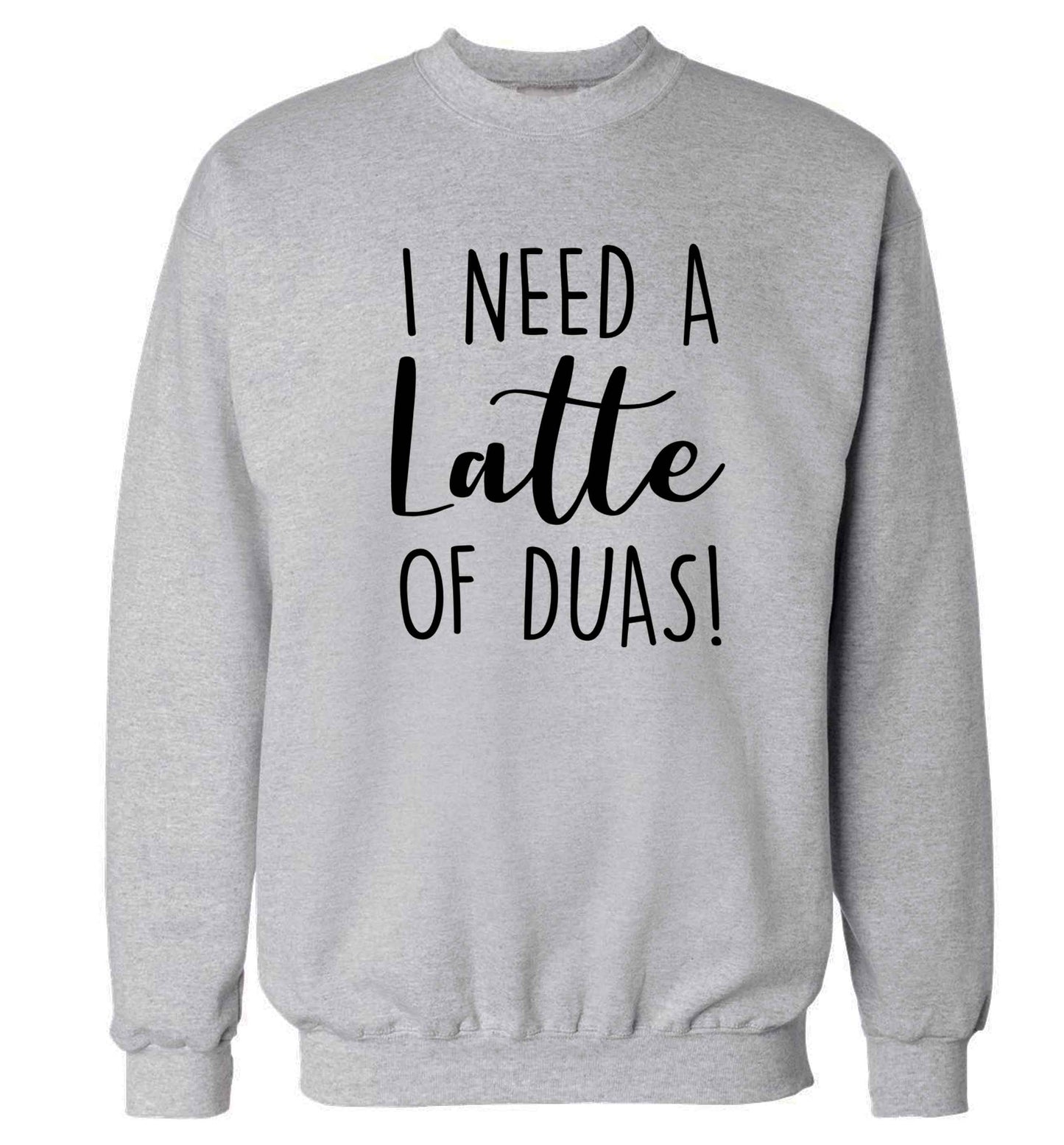 I need a latte duas Adult's unisex grey Sweater 2XL