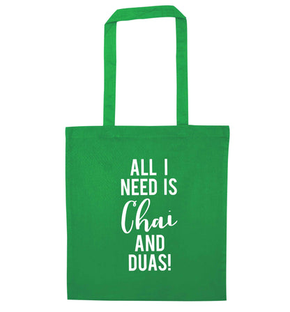 All I need is chai and duas green tote bag