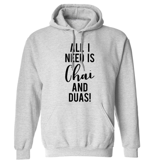 All I need is chai and duas adults unisex grey hoodie 2XL