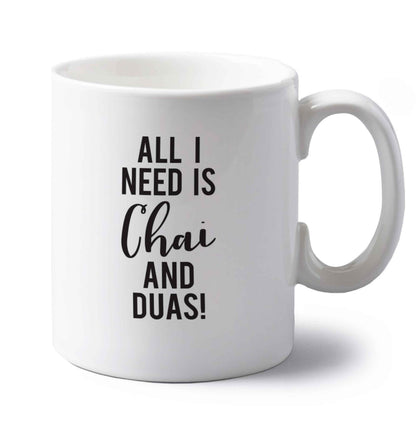 All I need is chai and duas left handed white ceramic mug 