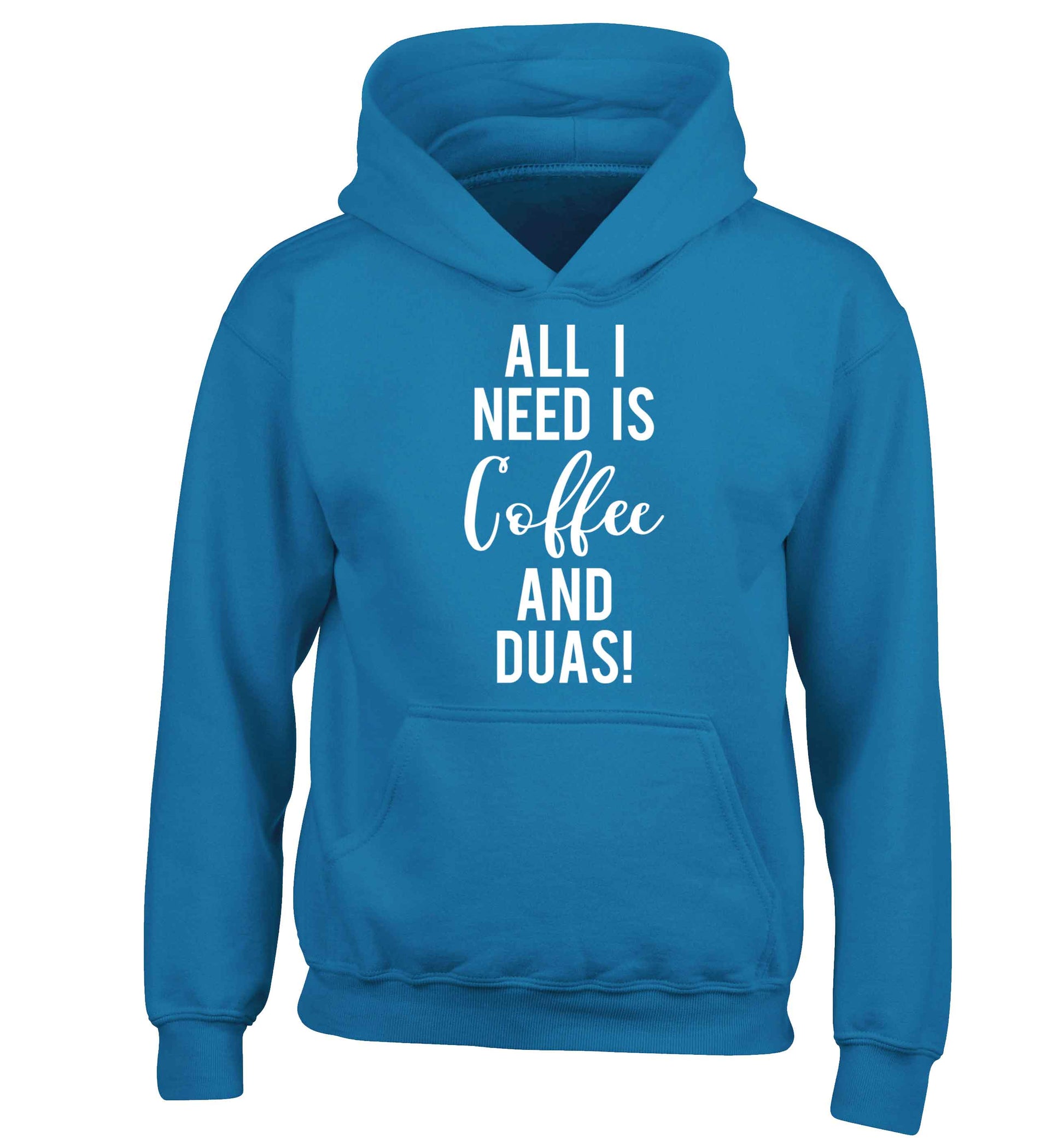 All I need is coffee and duas children's blue hoodie 12-13 Years