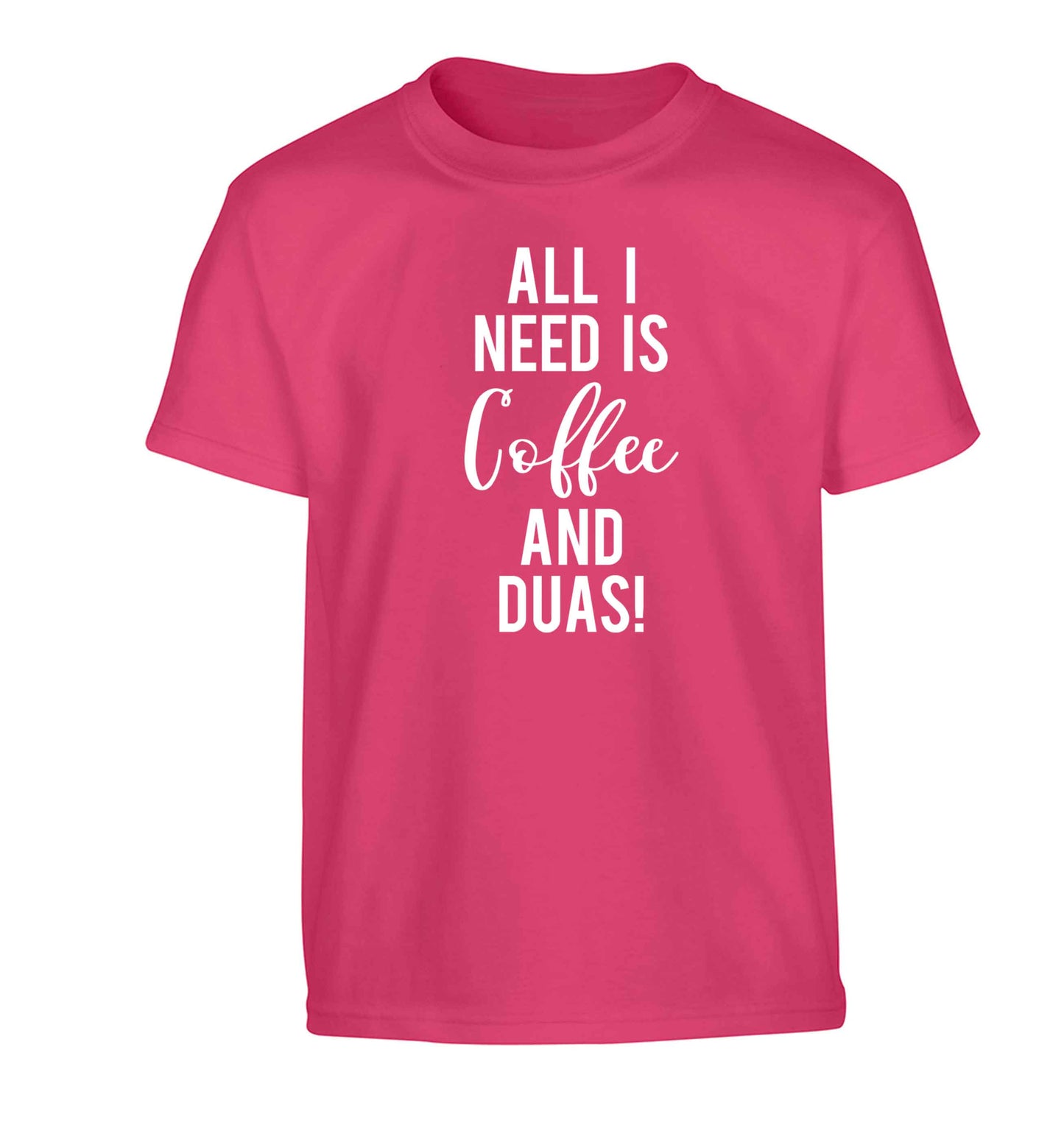 All I need is coffee and duas Children's pink Tshirt 12-13 Years
