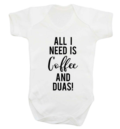 All I need is coffee and duas Baby Vest white 18-24 months