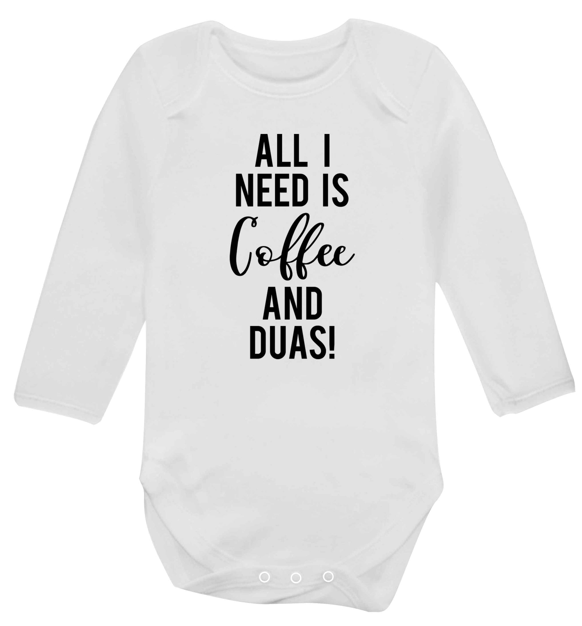 All I need is coffee and duas Baby Vest long sleeved white 6-12 months