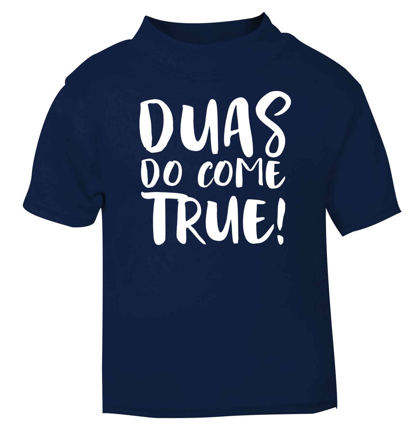 Duas do come true navy baby toddler Tshirt 2 Years