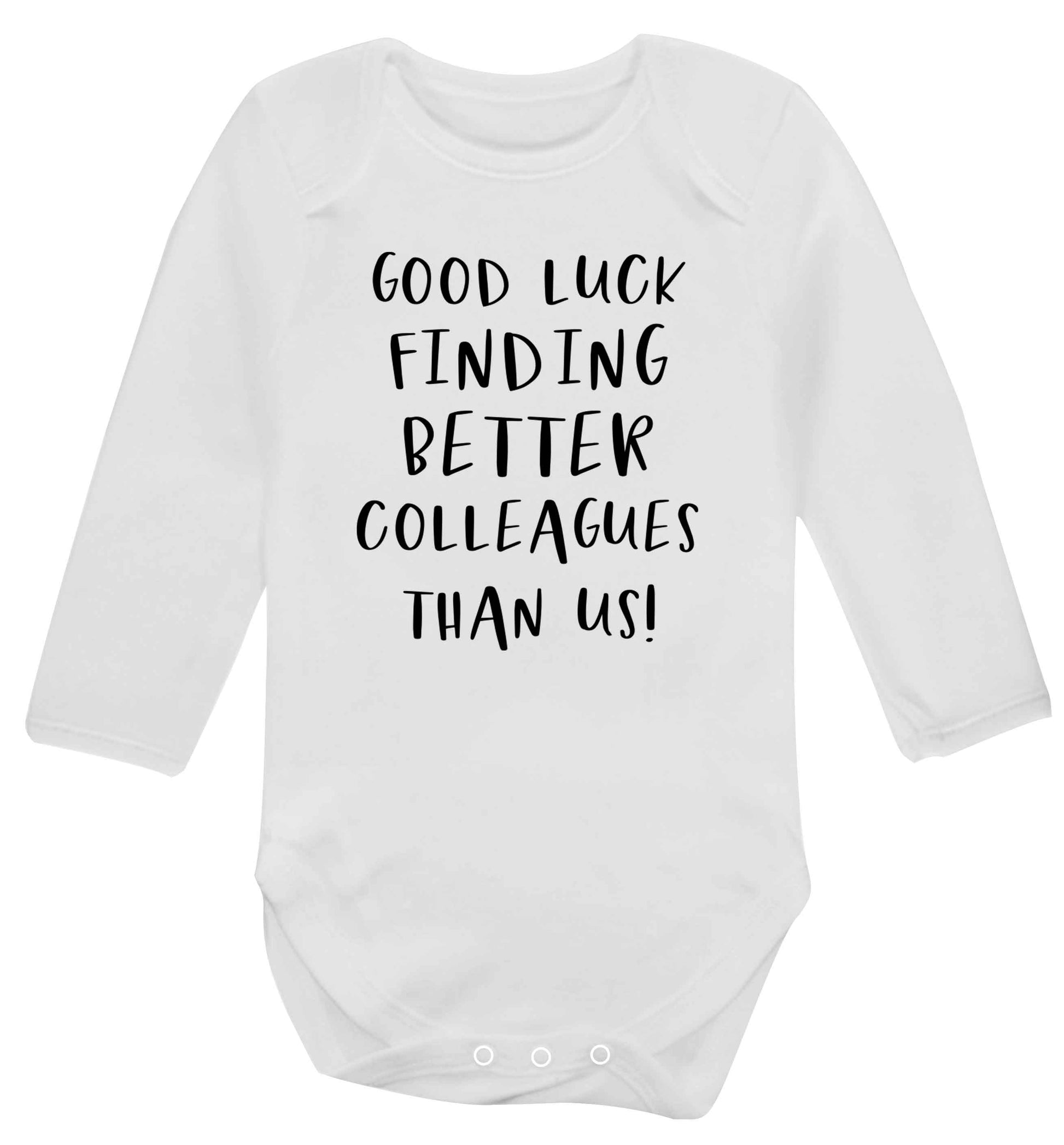 Good luck finding better colleagues than us! Baby Vest long sleeved white 6-12 months