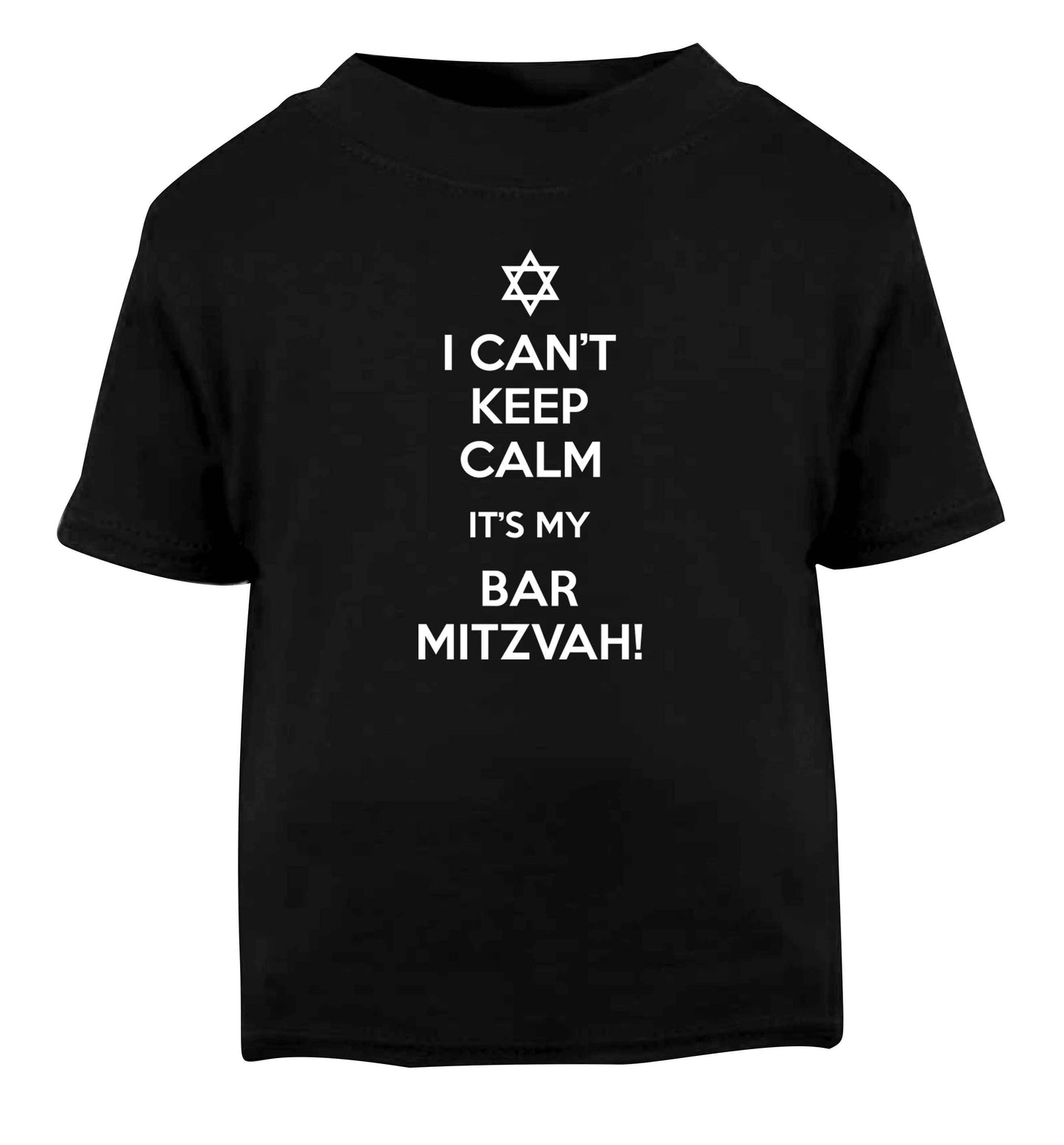 I can't keep calm it's my bar mitzvah! Black Baby Toddler Tshirt 2 years