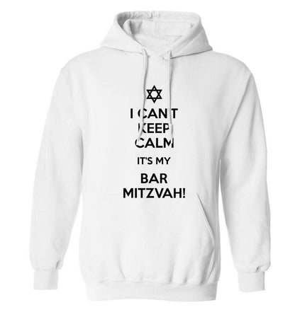 I can't keep calm it's my bar mitzvah! adults unisex white hoodie 2XL
