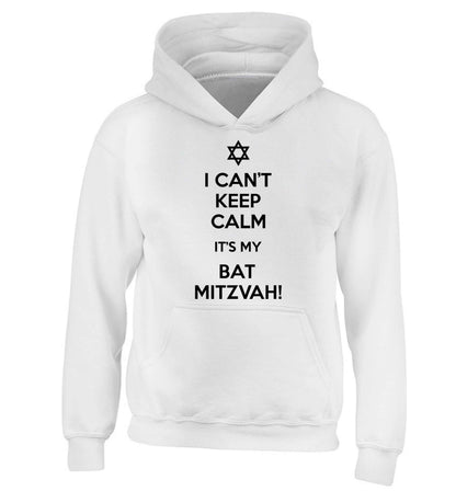 I can't keep calm it's my bat mitzvah! children's white hoodie 12-13 Years