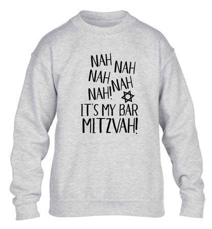 Nah nah it's my bar mitzvah! children's grey sweater 12-13 Years