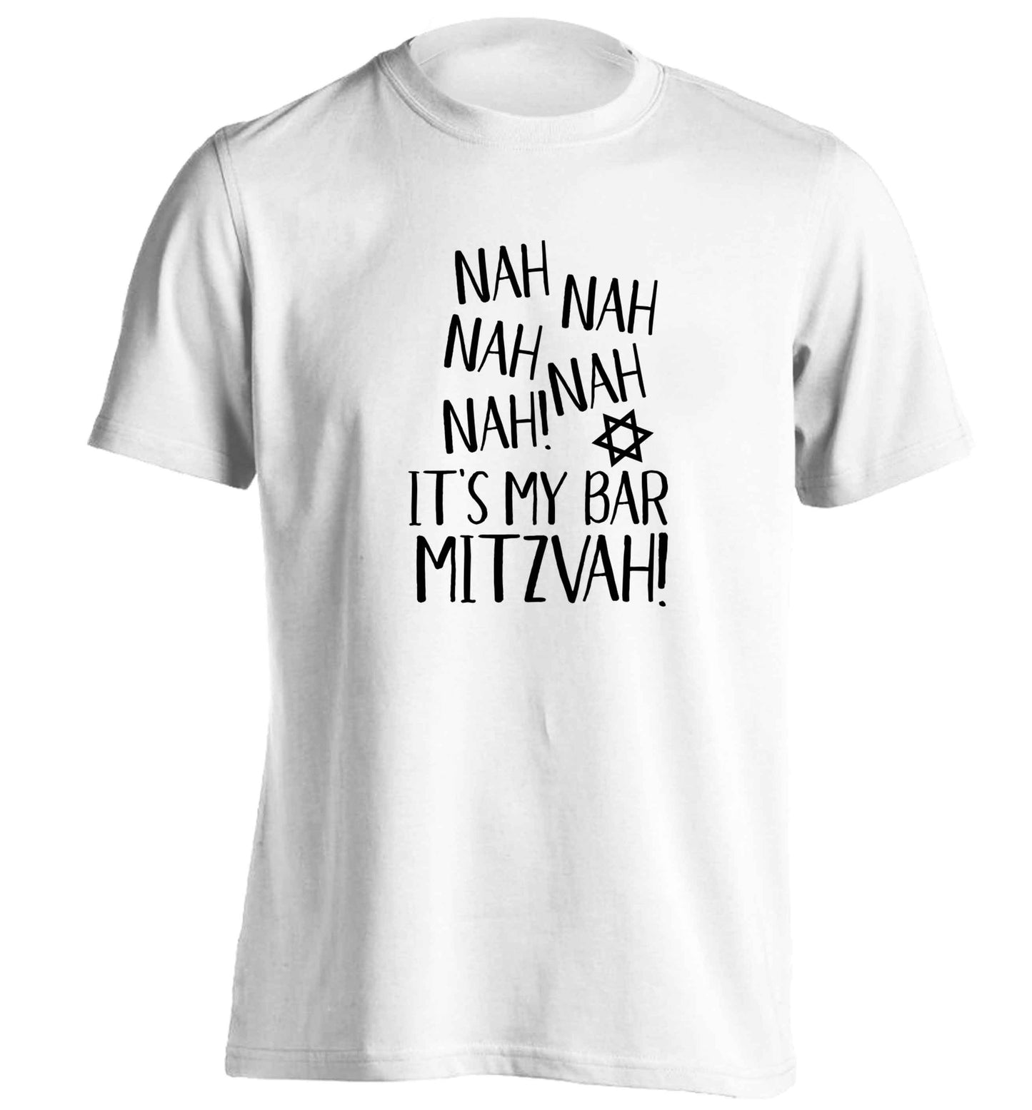 Nah nah it's my bar mitzvah! adults unisex white Tshirt 2XL