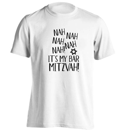 Nah nah it's my bar mitzvah! adults unisex white Tshirt 2XL
