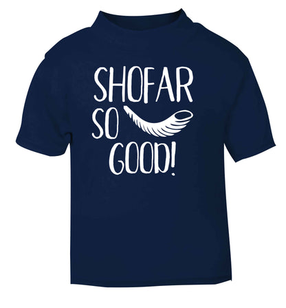 Shofar so good! navy Baby Toddler Tshirt 2 Years