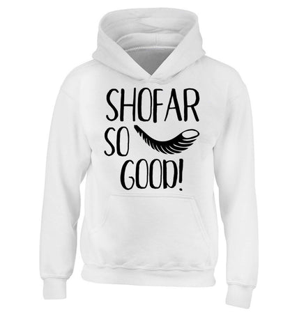 Shofar so good! children's white hoodie 12-13 Years
