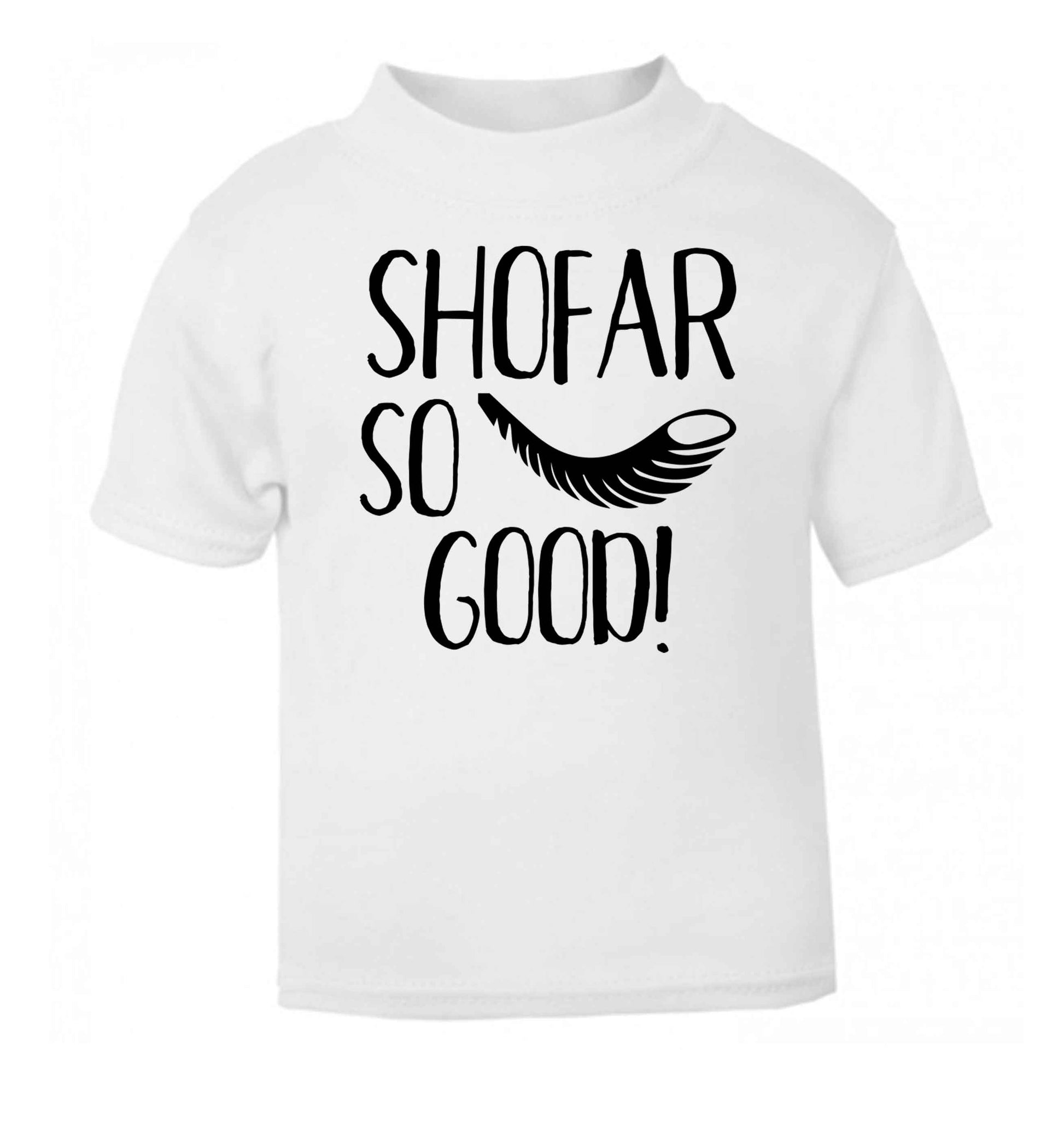 Shofar so good! white Baby Toddler Tshirt 2 Years