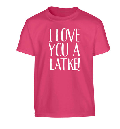 I love you a latke! Children's pink Tshirt 12-13 Years