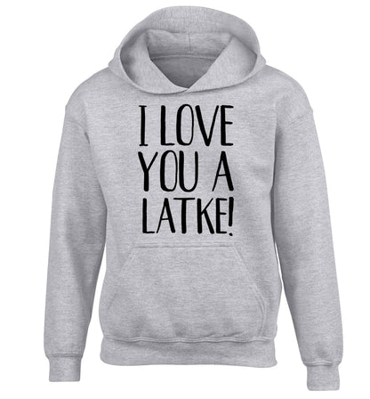 I love you a latke! children's grey hoodie 12-13 Years