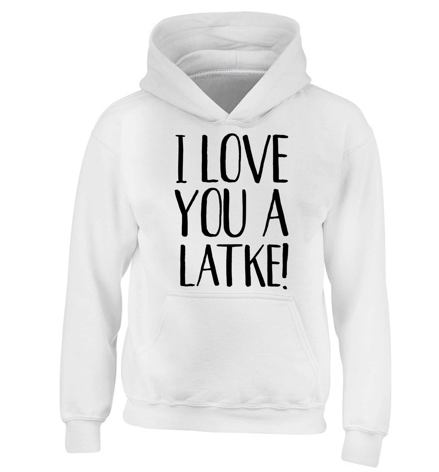I love you a latke! children's white hoodie 12-13 Years